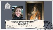 The Rainbow Portrait of Elizabeth I: Symbolism in Portraiture