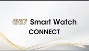 【G37】Smartwatch connection tutorial