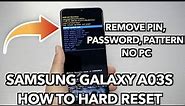 Samsung galaxy A03s How to hard reset, remove PIN, password, Pattern NO PC