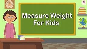 Measure Weight | Mathematics Grade 1 | Periwinkle