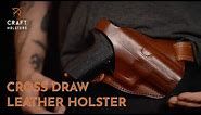 Cross Draw Leather Gun Holster l Craft Holsters Reviews