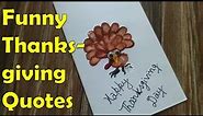 Funny Thanksgiving Quotes (Happy Thanksgiving Day 2021)