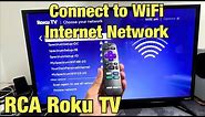 RCA Roku TV: How to Setup/Connect to Wifi Internet Network (wireless internet)