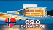 Oslo Opera House: A Landmark of Oslo, Norway