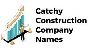 280 Catchy Construction Company Name Ideas | ZenBusiness Inc.