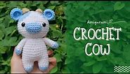 How to Crochet a Cow | Quick Tutorial | Amigurumi