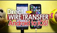 How to Directly Wire Transfer Data - Android to iPhone? [Easy & Fast] 🔥🔥