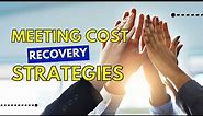 Meeting Cost Recovery Strategies: Billing Clients Effectively #meeting #meetingcost #billing