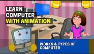 Basics of Computers | Different types of Computers and Their Functions [ Animation ]