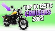 Top 10 125cc CRUISER MOTORCYCLES 2022! The BEST cruiser and custom 125 motorbikes available new