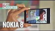 Nokia 8 unboxing and hands-on review