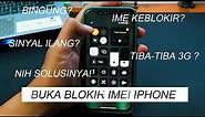 CARA BUKA IMEI IPHONE TERBLOKIR || FIX BISA LAGI !!!