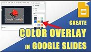 [TUTORIAL] How to (Easily) Create a COLOR OVERLAY in Google Slides