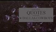 NFL 🏈| INSPIRATIONAL QUOTES FROM SOME DALLAS COWBOYS PLAYERS