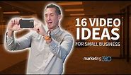 16 Best Video Ideas for Small Business | Marketing 360