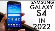 Samsung Galaxy S4 In 2022! (Review)