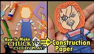 How To Make Chucky (Child’s Play / Bride Of Chucky) Out Of Construction Paper - Horror Crafts