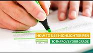 How to Use Highlighter Pen to Improve Your Grade | Important Tips