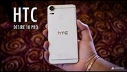 HTC Desire 10 pro hands on review [COMPLETE]