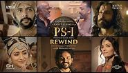 PS 1 - REWIND | PS 2 | 28 Apr 2023 | Mani Ratnam | AR Rahman | Subaskaran | Lyca Productions