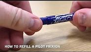 How to refill a Pilot FriXion