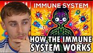 Reacting to How The Immune System ACTUALLY Works