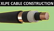 XLPE cable construction/ Cross link polyethylene cable. [PRACTICAL]