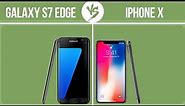 Samsung Galaxy S7 edge vs Apple iPhone X ✔️