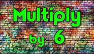 Multiply by 6 | Learn Multiplication | Multiply By Music | Jack Hartmann
