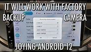 Using Joying Android 12 Stereo with Factory OEM Backup Camera