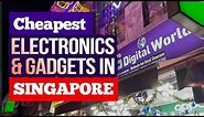 Where to BUY the Cheapest Electronics & Gadgets in Singapore | Singapore Electronic and Gadget Shop