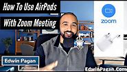 How To Use AirPods With A Zoom Meeting (2020) (Mac)