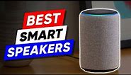 Top 3 Smart Speakers in 2024 👌