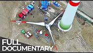 The Making of a Wind Turbine | Exceptional Engineering | Free Documentary