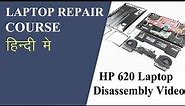 HP 620 Laptop Disassembly Video