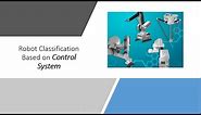 Robot Classification based on Control System