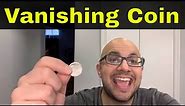 Vanishing Coin Magic Trick-Beginner Tutorial-How To Do It