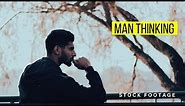 Man Thinking Stock Footage | Thinking Man Background Video | Man Thinking No Copyright Video