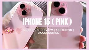 iphone 15 unboxing + Review + Accessories ♡💗🌸| aesthetic unboxing +Camera comparison