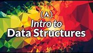 Data Structures - Computer Science Course for Beginners