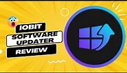 IObit Software Updater Review | Effortlessly Update the Software Installed