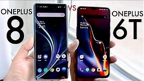 OnePlus 8 Vs OnePlus 6t! (Comparison) (Review)