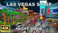 [4K] Las Vegas Strip Night Walking Tour | 2022 | Las Vegas, Nevada USA
