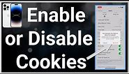 How To Enable Or Disable Cookies On iPhone