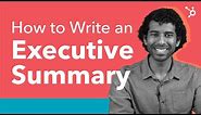 How to Write an Executive Summary - (Step by Step)