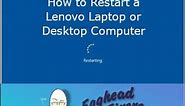 How to Restart a Lenovo Laptop or Desktop Computer - Tutorial by a Certified Technician