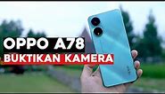 🔥 Buktikan Kamera OPPO A78 Indonesia by Riswan Zone