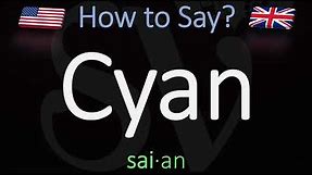 How to Pronounce Cyan? (CORRECTLY) Meaning & Pronunciation