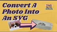 How To Convert A Photo Into An SVG (The Easy Way) So You Can Make A Vinyl Decal // No Software Req.