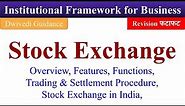 Stock Exchange and its functions, Trading and Settlement Procedure, stock exchange in India, bcom